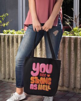 you are strong as hell  tote bag